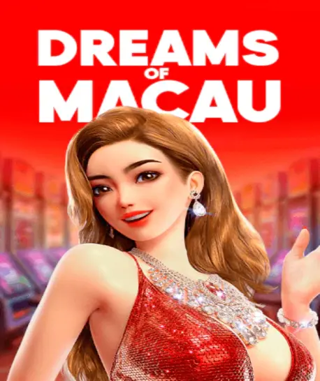 Dreams of Macau une luxo e jackpots espetaculares